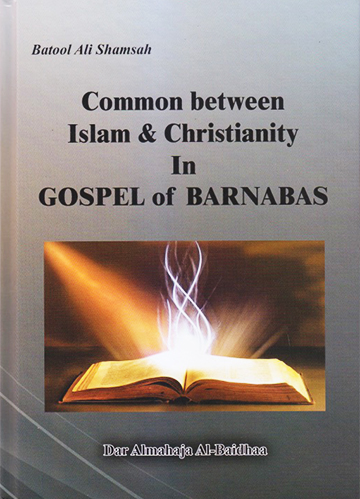 Common between Islam & Christianity in GOSPEL of BARNABAS